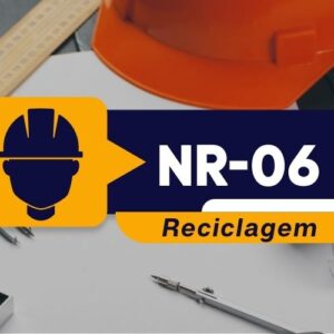 NR 06 EPI – Equipamento de Proteção Individual – Reciclagem - 4 horas